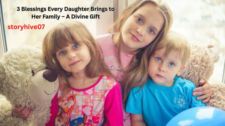 3 Blessings Every Daughter Brings to Her Family—A Divine Gift
