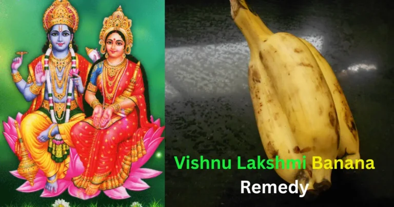 5 Vishnu Lakshmi Banana Remedy